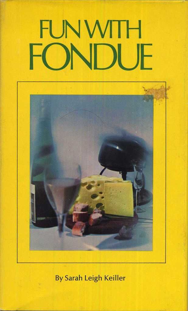 Fun with fondue (Stanyan books, 39)