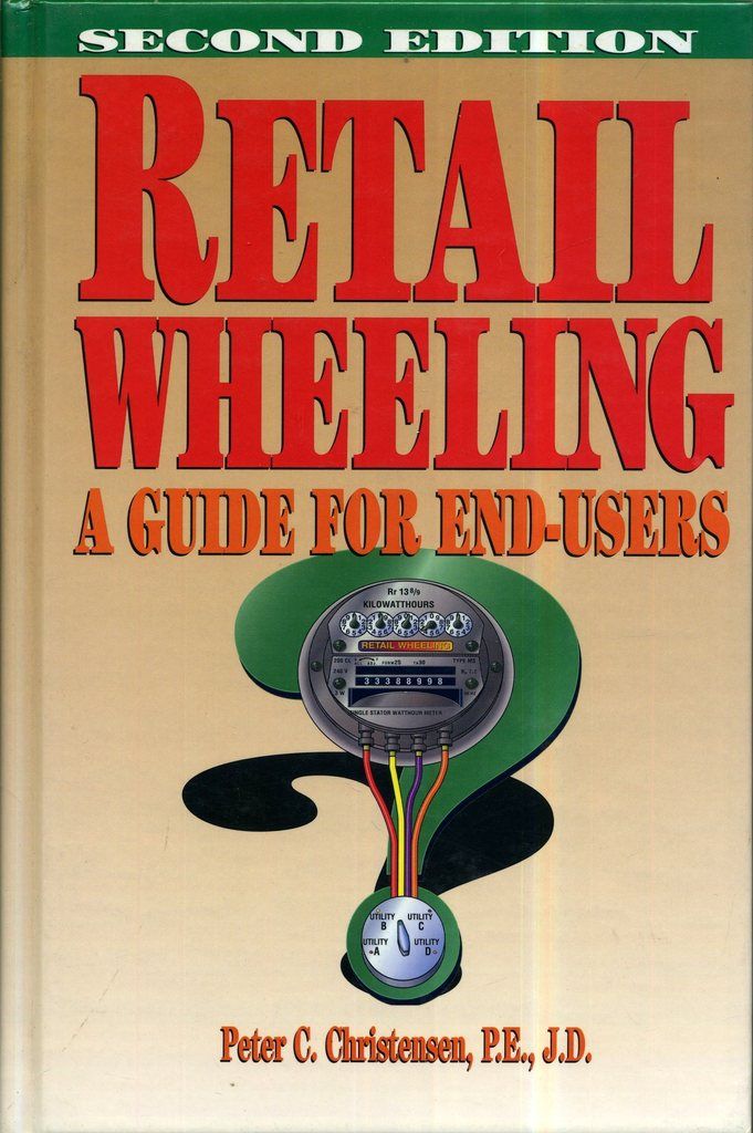 Retail Wheeling: A Guide for End-Users